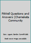 Paperback FitWell Questions and Answers (Chemeketa Community Book