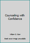 Paperback Counseling with Confidence Book