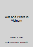 Hardcover War and Peace in Vietnam Book