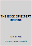 Hardcover THE BOOK OF EXPERT DRIVING Book