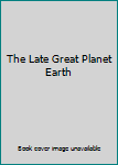 Hardcover The Late Great Planet Earth Book