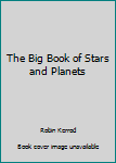 Hardcover The Big Book of Stars and Planets Book