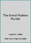 Hardcover The Grand Modena Murder Book