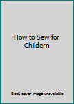 Hardcover How to Sew for Childern Book