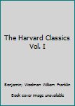 Hardcover The Harvard Classics Vol. I Book