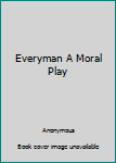 Hardcover Everyman A Moral Play Book