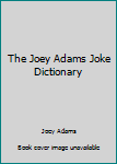 Hardcover The Joey Adams Joke Dictionary Book