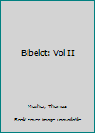 Bibelot: Vol II