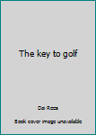 Hardcover The key to golf Book