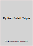 Hardcover By Ken Follett Triple Book