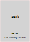 Hardcover Sipsik Book