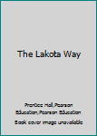 Paperback The Lakota Way Book