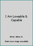 Paperback I Am Loveable & Capable Book