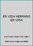 Paperback EN VIDA HERMANO EN VIDA Book