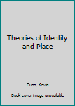 Theories of Identity and Place