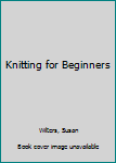 Paperback Knitting for Beginners Book