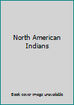 Paperback North American Indians Book