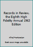 Hardcover Records in Review, the Eighth High Fidelity Annual 1963 Edition Book