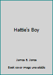 Hardcover Hattie's Boy Book