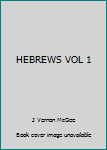 Unknown Binding HEBREWS VOL 1 Book