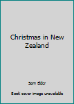 Hardcover Christmas in New Zealand Book