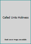 Paperback Called Unto Holiness Book