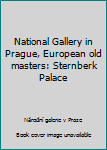 Paperback National Gallery in Prague, European old masters: Sternberk Palace Book