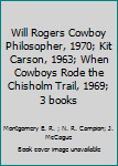 Will Rogers Cowboy Philosopher, 1970; Kit Carson, 1963; When Cowboys Rode the Chisholm Trail, 1969; 3 books