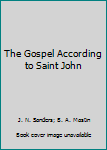 Commentary on the Gospel According to St. John (Harper's New Testament Commentaries)