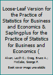 Paperback Loose-Leaf Version for the Practice of Statistics for Business and Economics & Saplingplus for the Practice of Statistics for Business and Economics ( Book