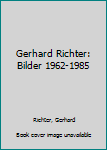 Hardcover Gerhard Richter: Bilder 1962-1985 [German] Book