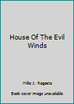 Hardcover House Of The Evil Winds Book