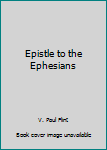 Paperback Epistle to the Ephesians Book