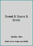 Paperback Sweet & Sours & Drink Book