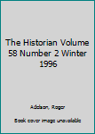 The Historian Volume 58 Number 2 Winter 1996