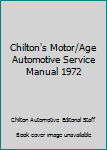 Hardcover Chilton's Motor/Age Automotive Service Manual 1972 Book