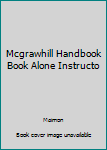 Hardcover Mcgrawhill Handbook Book Alone Instructo Book