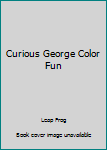 Hardcover Curious George Color Fun Book