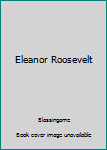 Eleanor Roosevelt