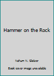 Paperback Hammer on the Rock Book