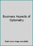 Hardcover Business Aspects of Optometry Book