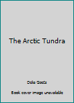 Hardcover The Arctic Tundra Book