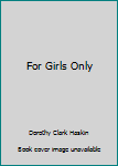 Paperback For Girls Only Book