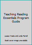 Spiral-bound Teaching Reading Essentials Program Guide Book