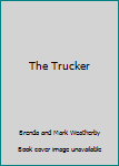 Paperback The Trucker Book