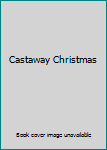 Hardcover Castaway Christmas Book