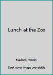 Paperback Lunch at the Zoo Book
