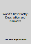 Hardcover World's Best Poetry: Description and Narrative Book