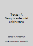 Paperback Texas: A Sesquicentennial Celebration Book