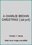 Hardcover A CHARLIE BROWN CHRISTMAS (1st prt) Book